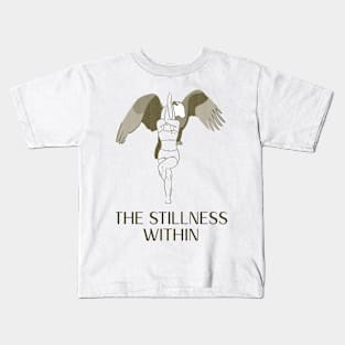 The Stillness Within Kids T-Shirt